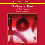 No Time to Hide by  Rob Palmer audiobook