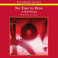 No Time to Hide by Rob Palmer audiobook