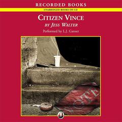 Citizen Vince by Jess Walter audiobook