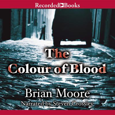 The Colour of Blood by Brian Moore audiobook