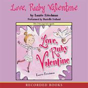 Love, Ruby Valentine by  Laurie Friedman audiobook