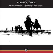 Cooper's Creek by  Alan Moorehead audiobook
