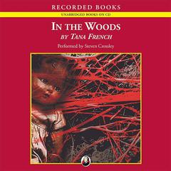 In the Woods by Tana French audiobook