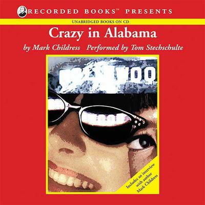 Crazy in Alabama by Mark Childress audiobook