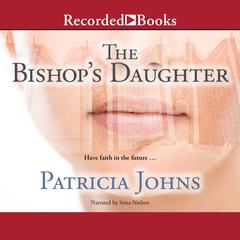The Bishop's Daughter by Patricia Johns audiobook