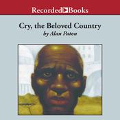Cry, the Beloved Country by  Alan Paton audiobook