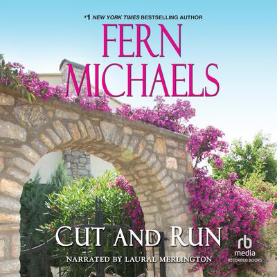 Cut and Run by Fern Michaels audiobook