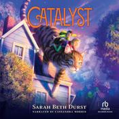 Catalyst by  Sarah Beth Durst audiobook