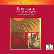 Unburnable by  Marie-Elena John audiobook