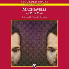 Machiavelli by Ross King audiobook