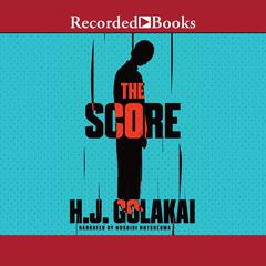 The Score by H.J. Golakai audiobook