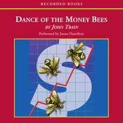 The Dance of the Money Bees by  John Train audiobook