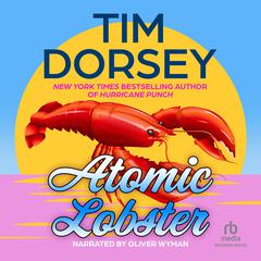 Atomic Lobster by Tim Dorsey audiobook
