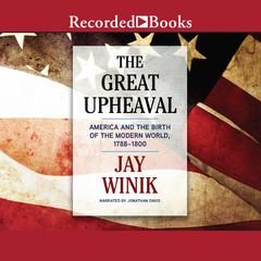 The Great Upheaval by Jay Winik audiobook