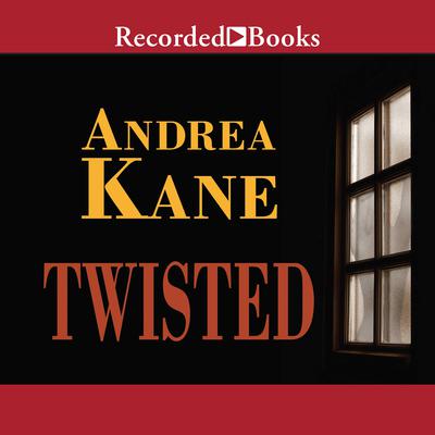 Twisted by Andrea Kane audiobook