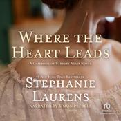 Where the Heart Leads by  Stephanie Laurens audiobook