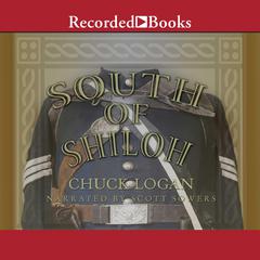 South of Shiloh by Chuck Logan audiobook