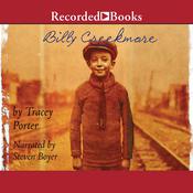 Billy Creekmore by  Tracey Porter audiobook
