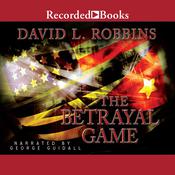 The Betrayal Game by  David L. Robbins audiobook