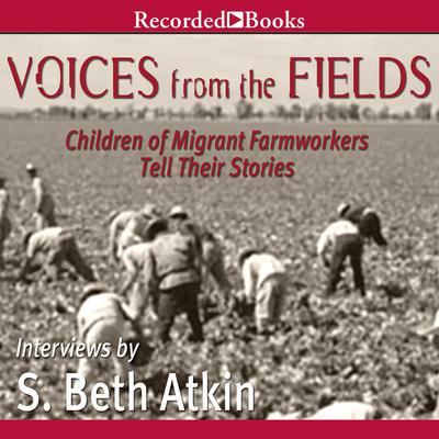 Voices from the Fields by S. Beth Atkin audiobook