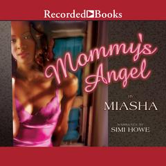 Mommy's Angel by Miasha audiobook