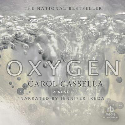 Oxygen by Carol Cassella audiobook