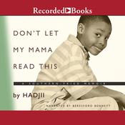 Don't Let My Mama Read This by  Hadjii audiobook