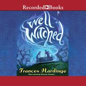 Well Witched by  Frances Hardinge audiobook