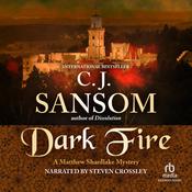 Dark Fire by  C. J. Sansom audiobook