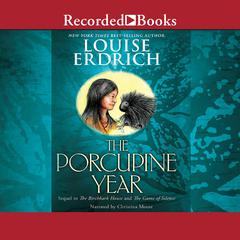 The Porcupine Year by Louise Erdrich audiobook