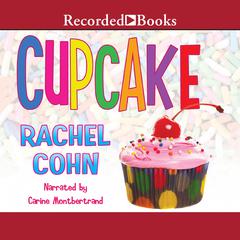Cupcake by Rachel Cohn audiobook