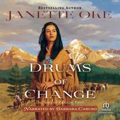 Drums of Change by  Janette Oke audiobook