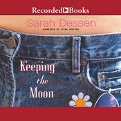 Keeping the Moon by  Sarah Dessen audiobook
