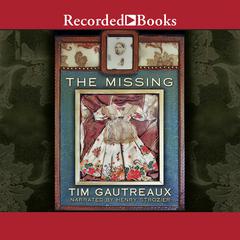 The Missing by Tim Gautreaux audiobook