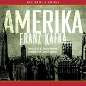 Amerika: The Missing Person by  Franz Kafka audiobook