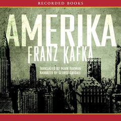 Amerika: The Missing Person by Franz Kafka audiobook