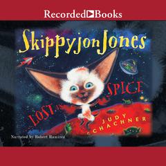 Skippyjon Jones, Lost in Spice by Judith Byron Schachner audiobook
