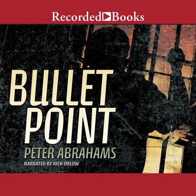 Bullet Point by Peter Abrahams audiobook