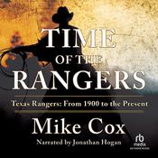 Time of the Rangers by  Mike Cox audiobook