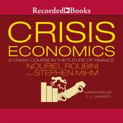 Crisis Economics by  Nouriel Roubini audiobook