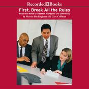 First, Break All the Rules by  Curt Coffman audiobook