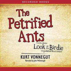 The Petrified Ants by Kurt Vonnegut audiobook