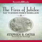 The Fires of Jubilee by  Stephen B. Oates audiobook