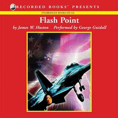 Flash Point by James W. Huston audiobook
