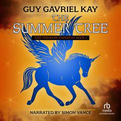 The Summer Tree by Guy Gavriel Kay audiobook
