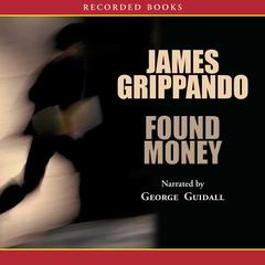 Found Money by James Grippando audiobook