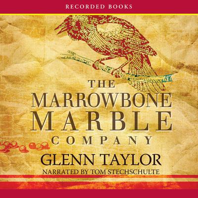 The Marrowbone Marble Company by Glenn Taylor audiobook
