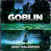 Goblin by  Josh Malerman audiobook