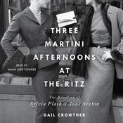 Three-Martini Afternoons at the Ritz by  Gail Crowther audiobook