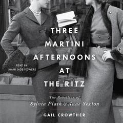 Three-Martini Afternoons at the Ritz by Gail Crowther audiobook
